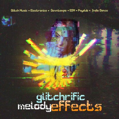 glitchrific melody effects cover